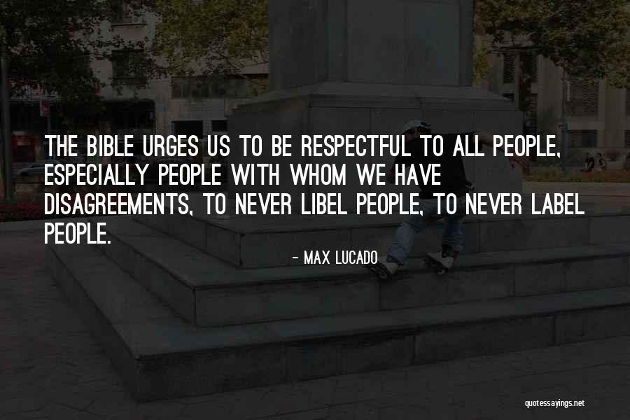 Libel Quotes By Max Lucado Libel Quotes By Max Lucado