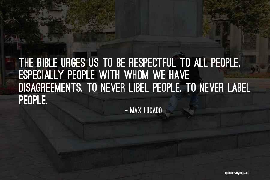 Libel Quotes By Max Lucado