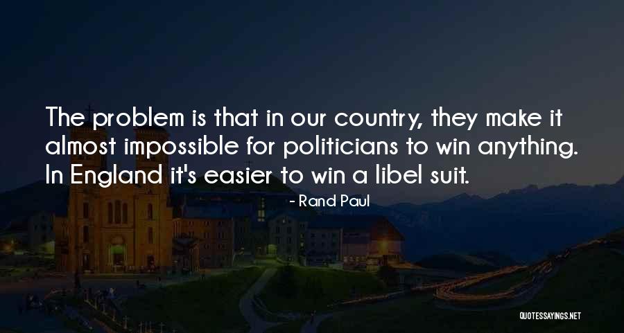 Libel Quotes By Rand Paul