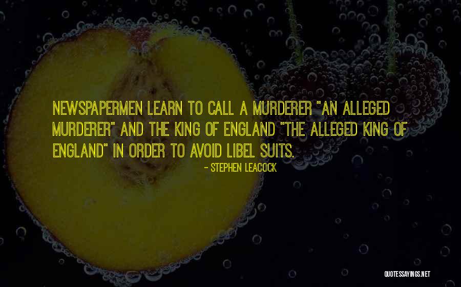 Libel Quotes By Stephen Leacock Libel Quotes By Stephen Leacock