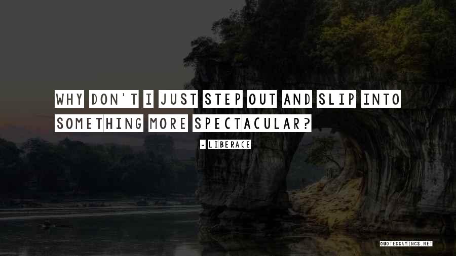 Liberace Quotes 1561432