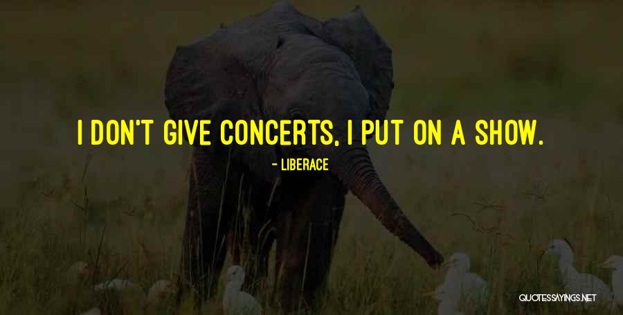 Liberace Quotes 1597719