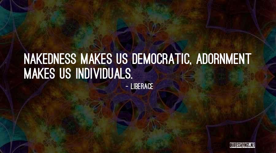 Liberace Quotes 588500