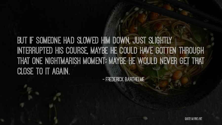 Liberaces Nickname Quotes By Frederick Barthelme Liberaces Nickname Quotes By Frederick Barthelme