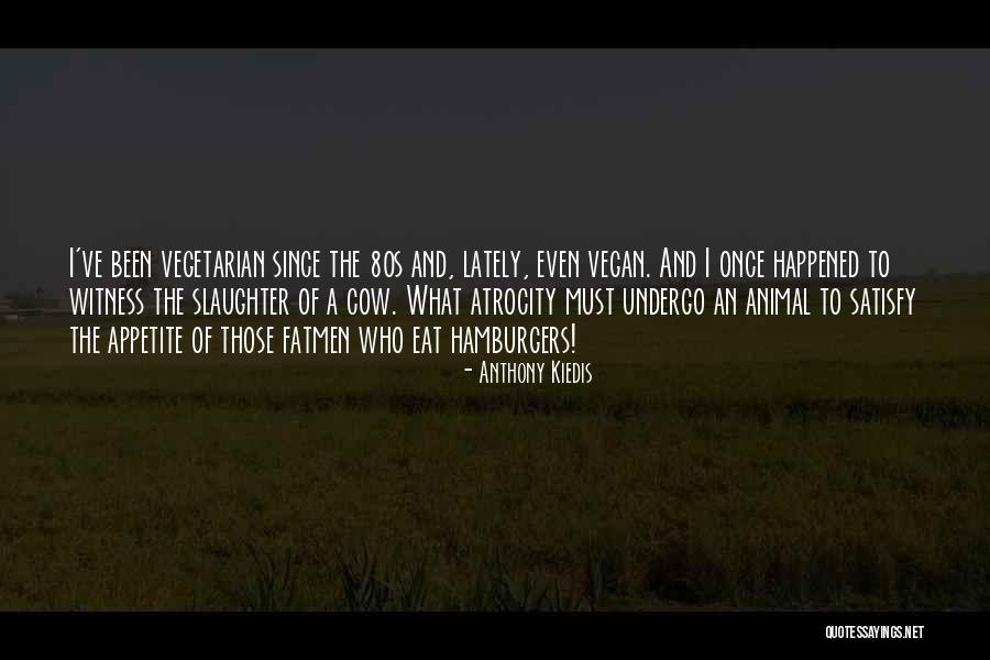 Liberaci N Con Quotes By Anthony Kiedis Liberaci N Con Quotes By Anthony Kiedis