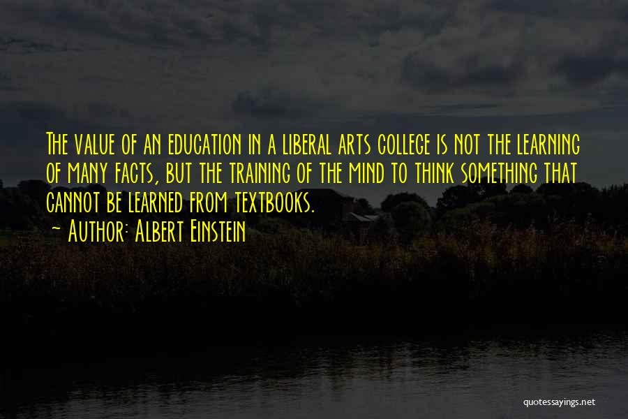 Liberal Arts College Quotes By Albert Einstein