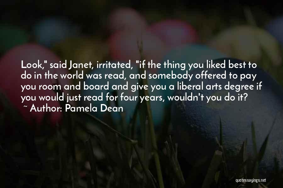 Liberal Arts Degree Quotes By Pamela Dean