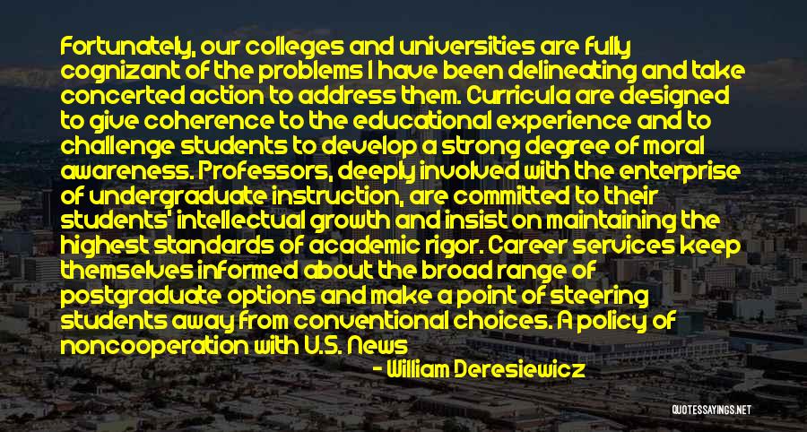 Liberal Arts Degree Quotes By William Deresiewicz