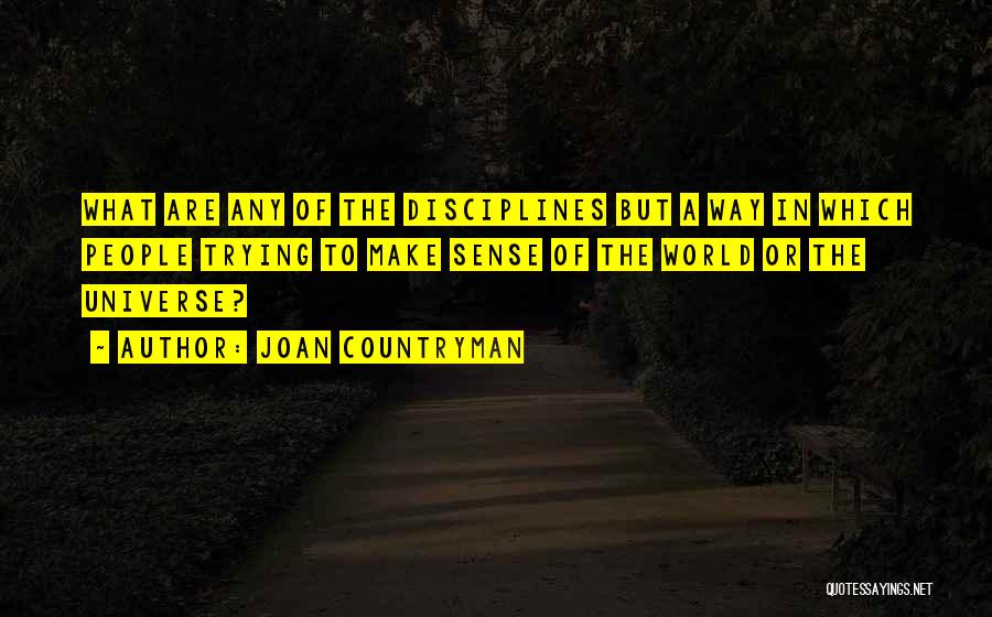 Liberal Arts Education Quotes By Joan Countryman