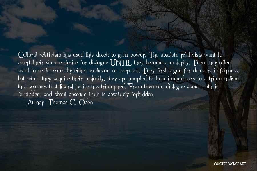 Liberal Christianity Quotes By Thomas C. Oden