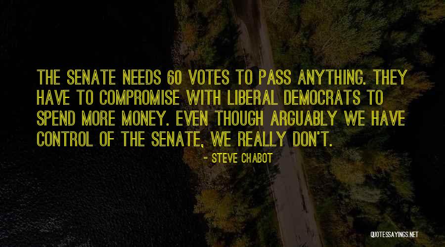 Liberal Democrats Quotes By Steve Chabot Liberal Democrats Quotes By Steve Chabot