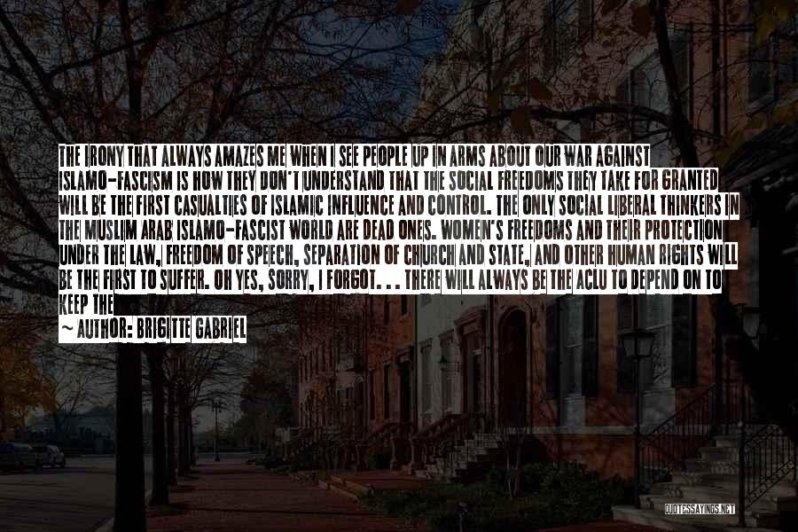 Liberal Fascism Quotes By Brigitte Gabriel