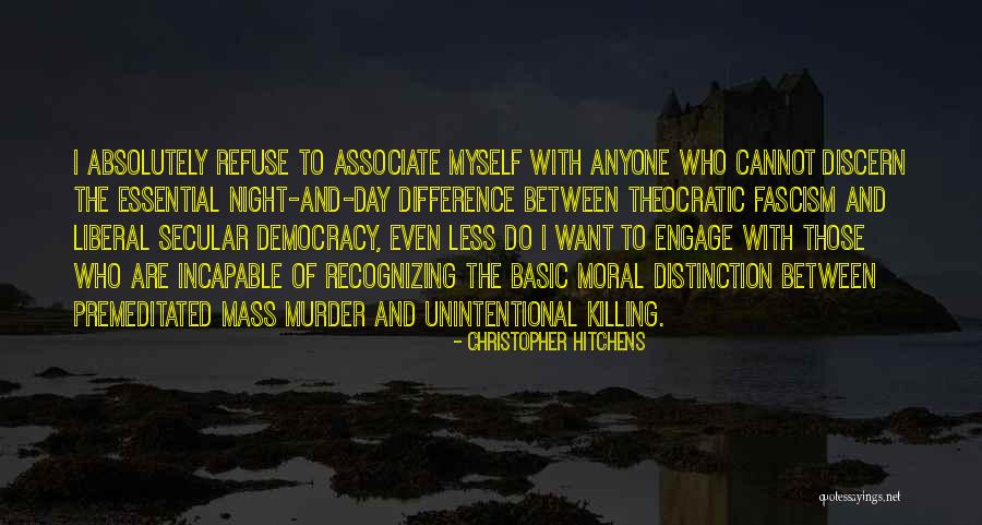 Liberal Fascism Quotes By Christopher Hitchens Liberal Fascism Quotes By Christopher Hitchens