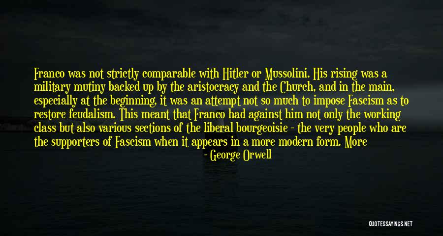 Liberal Fascism Quotes By George Orwell Liberal Fascism Quotes By George Orwell