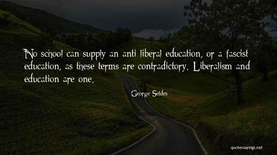 Liberal Fascism Quotes By George Seldes Liberal Fascism Quotes By George Seldes