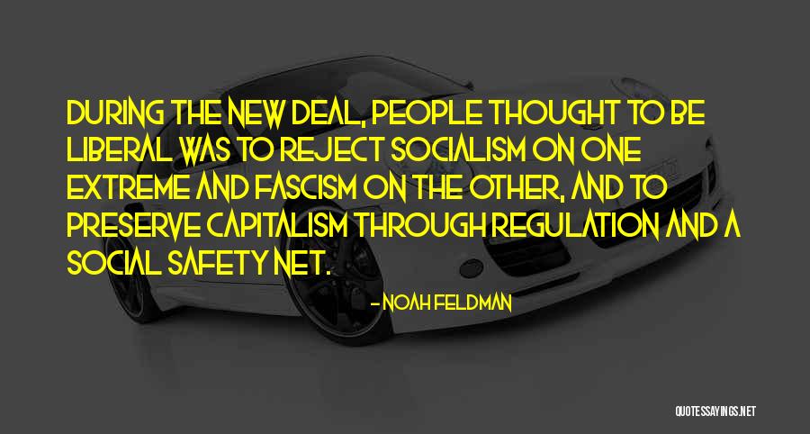 Liberal Fascism Quotes By Noah Feldman Liberal Fascism Quotes By Noah Feldman