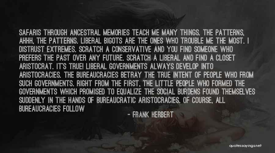 Liberal Hypocrisy Quotes By Frank Herbert