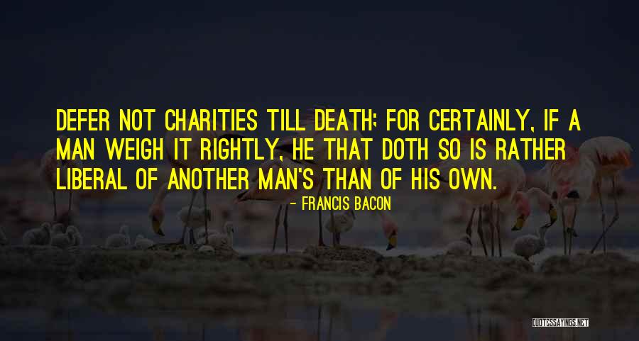 Liberal Men Quotes By Francis Bacon Liberal Men Quotes By Francis Bacon