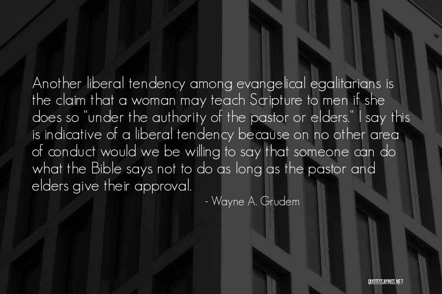 Liberal Men Quotes By Wayne A. Grudem Liberal Men Quotes By Wayne A. Grudem