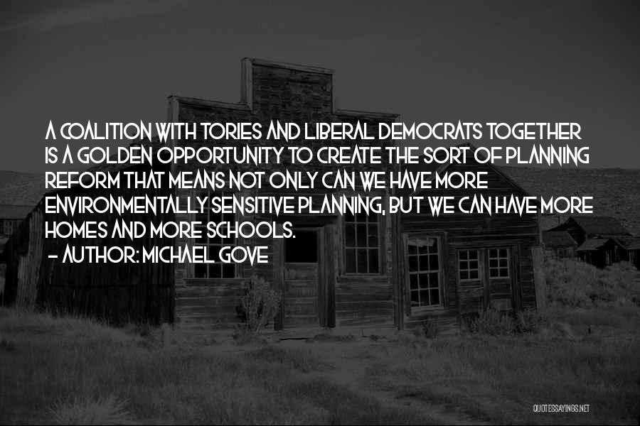 Liberal Reform Quotes By Michael Gove