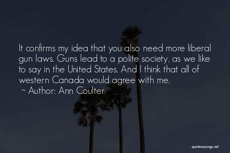 Liberal Thinking Quotes By Ann Coulter