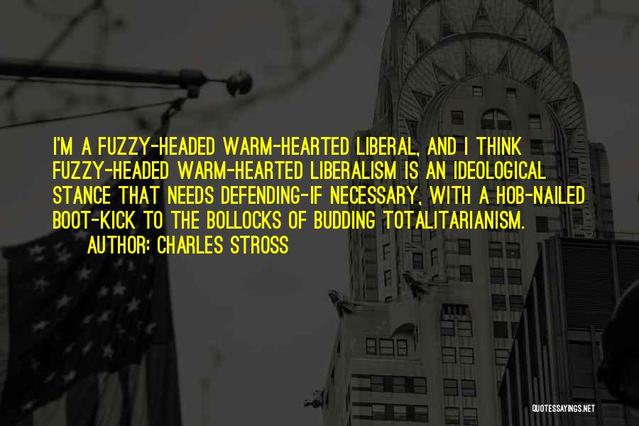 Liberal Thinking Quotes By Charles Stross