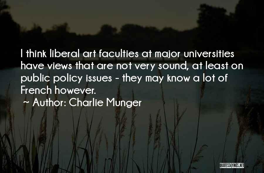 Liberal Thinking Quotes By Charlie Munger