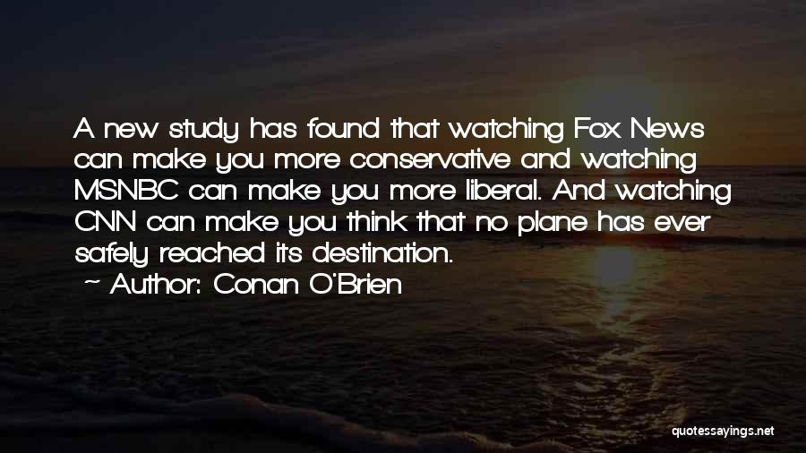 Liberal Thinking Quotes By Conan O'Brien