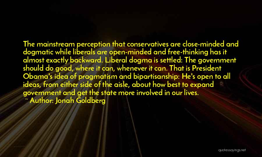 Liberal Thinking Quotes By Jonah Goldberg
