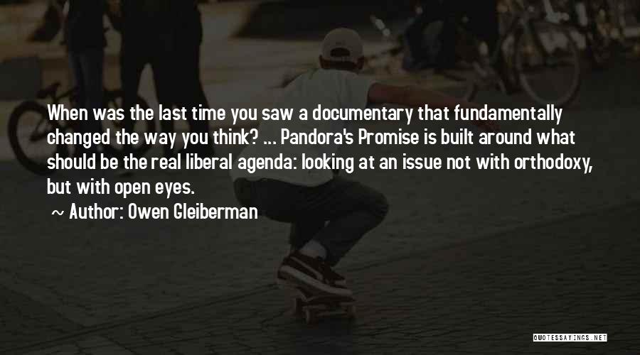 Liberal Thinking Quotes By Owen Gleiberman