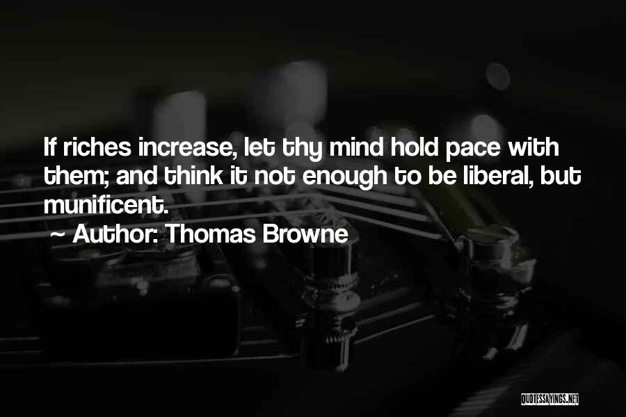 Liberal Thinking Quotes By Thomas Browne