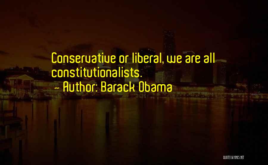 Liberal Vs Conservative Quotes By Barack Obama