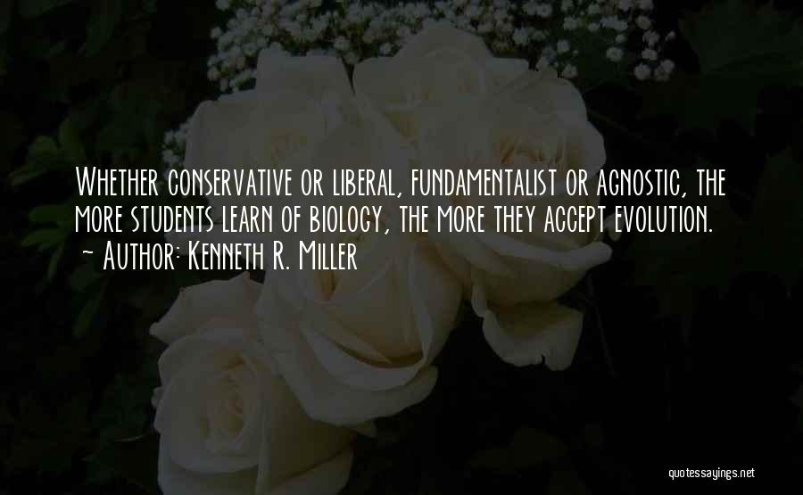 Liberal Vs Conservative Quotes By Kenneth R. Miller