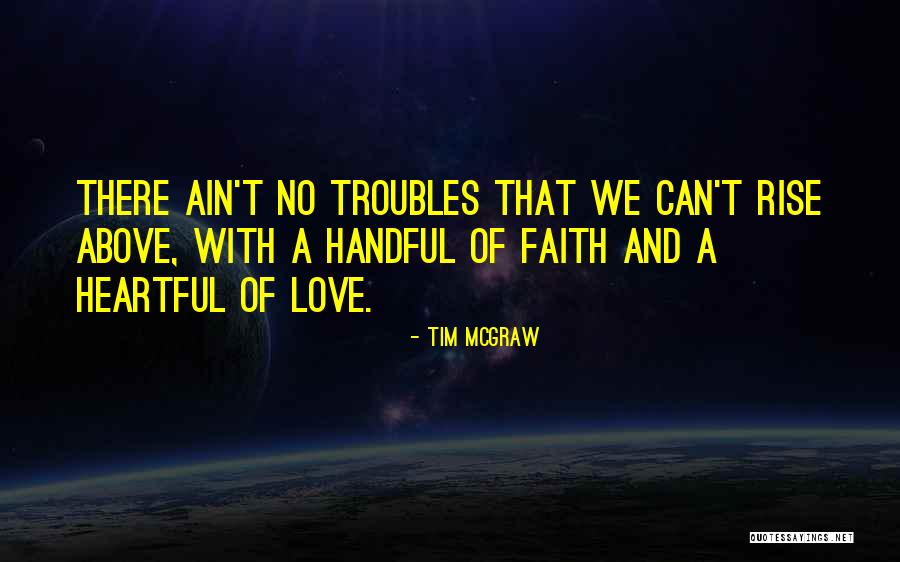 Liberalidad Esplendidez Quotes By Tim McGraw Liberalidad Esplendidez Quotes By Tim McGraw