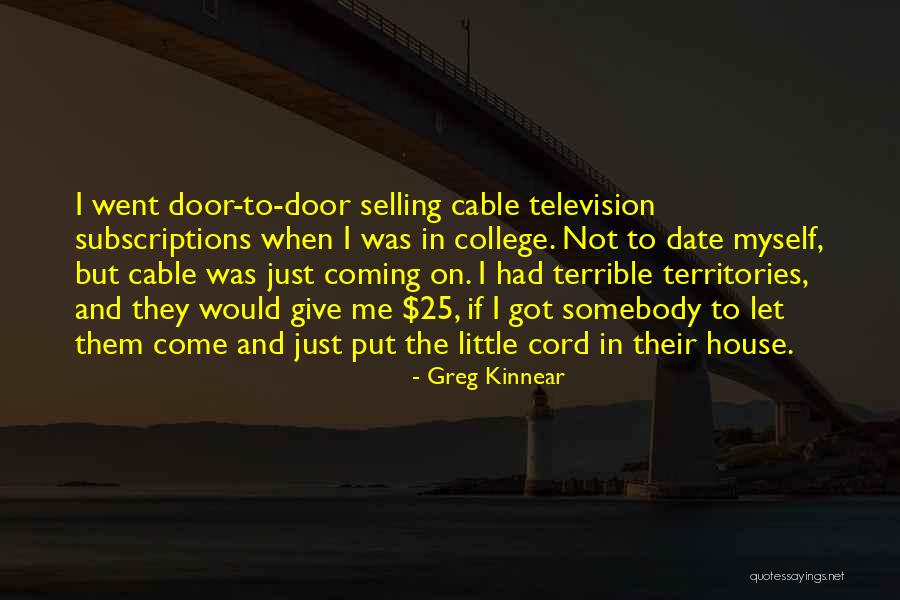 Liberalidades Quotes By Greg Kinnear Liberalidades Quotes By Greg Kinnear