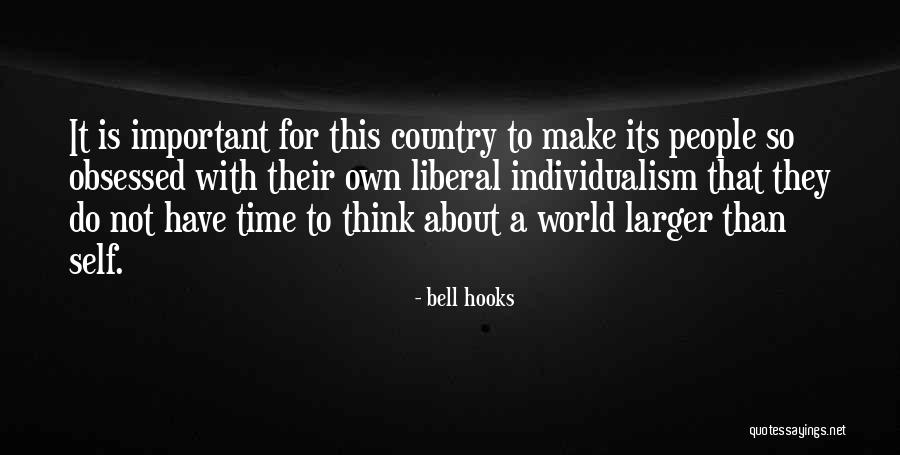 Liberalism Quotes By Bell Hooks Liberalism Quotes By Bell Hooks