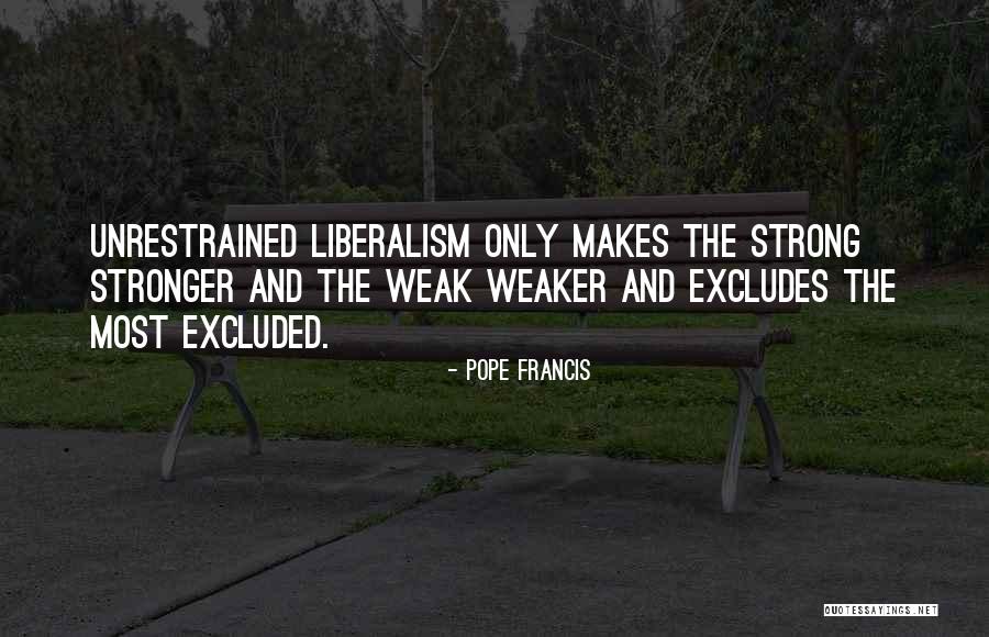 Liberalism Quotes By Pope Francis Liberalism Quotes By Pope Francis