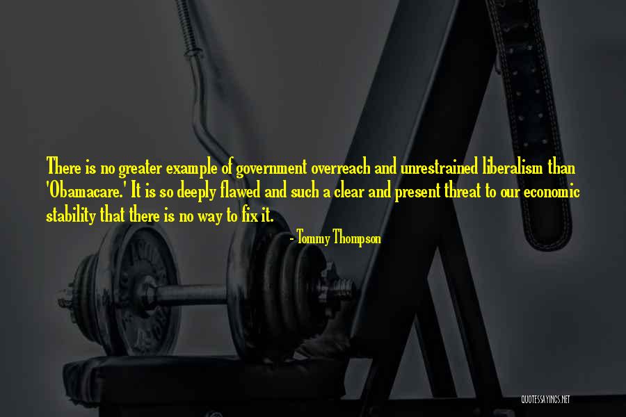 Liberalism Quotes By Tommy Thompson Liberalism Quotes By Tommy Thompson