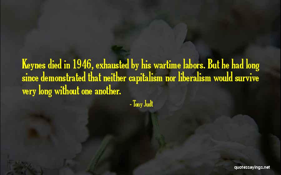 Liberalism Quotes By Tony Judt Liberalism Quotes By Tony Judt