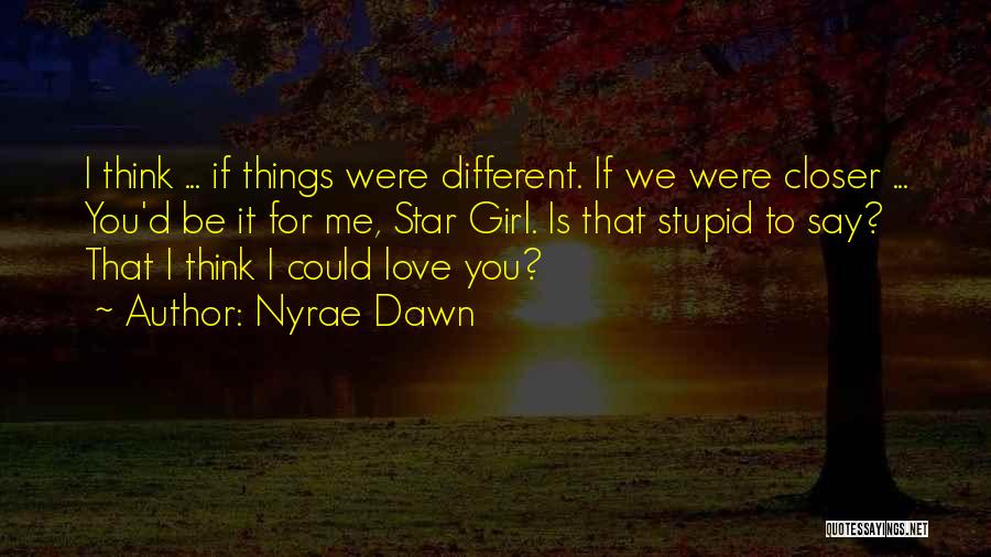 Liberalistic Ideas Quotes By Nyrae Dawn