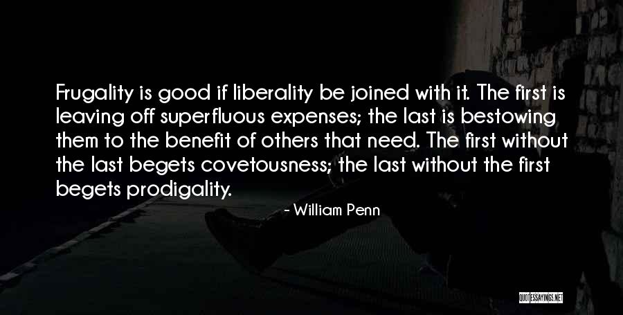 Liberality For All Quotes By William Penn Liberality For All Quotes By William Penn