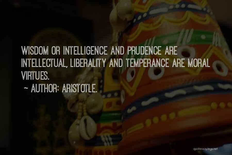 Liberality Quotes By Aristotle.