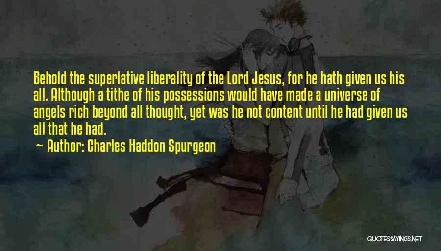 Liberality Quotes By Charles Haddon Spurgeon