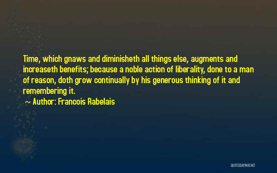 Liberality Quotes By Francois Rabelais