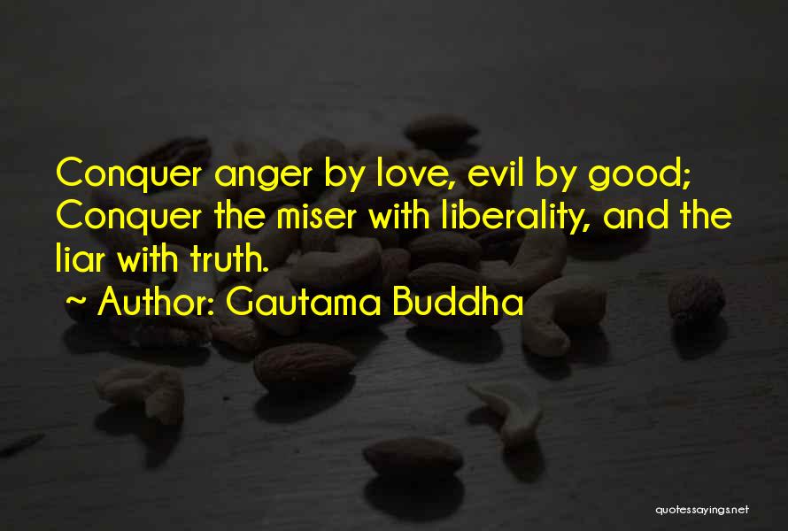 Liberality Quotes By Gautama Buddha