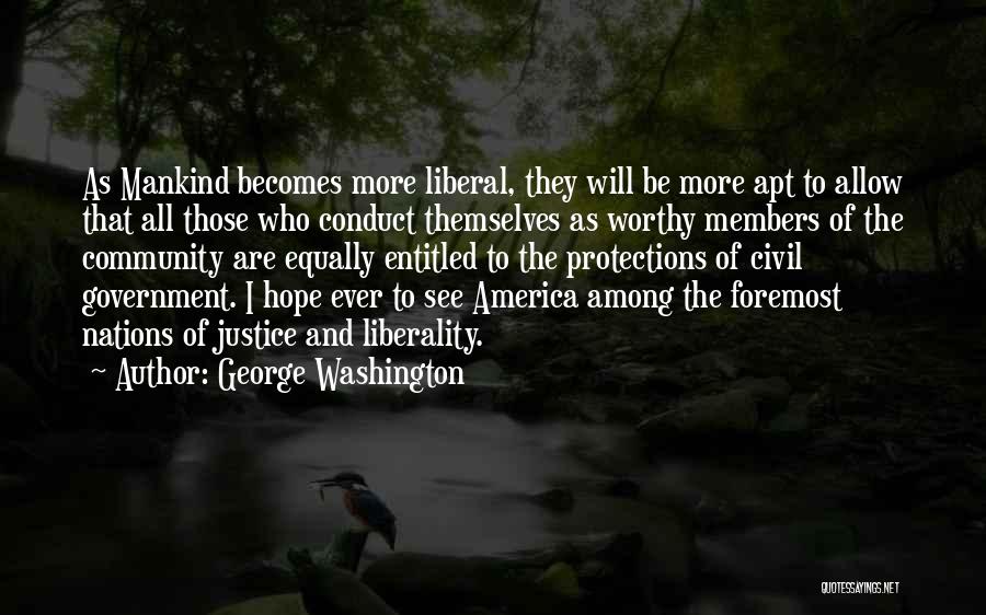 Liberality Quotes By George Washington