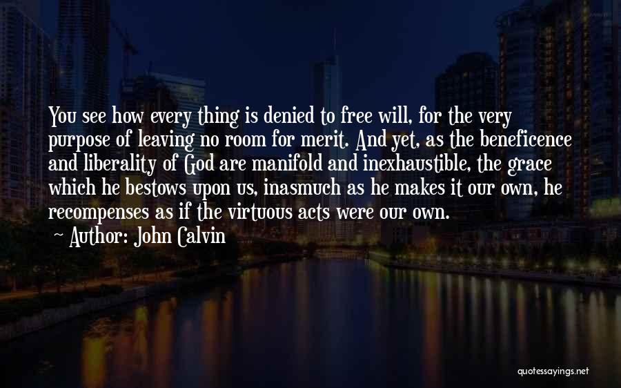 Liberality Quotes By John Calvin