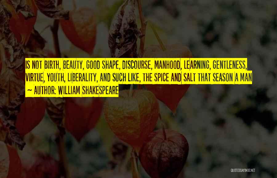 Liberality Quotes By William Shakespeare
