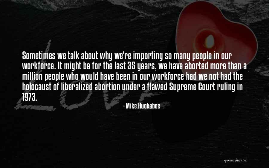 Liberalized Quotes By Mike Huckabee Liberalized Quotes By Mike Huckabee