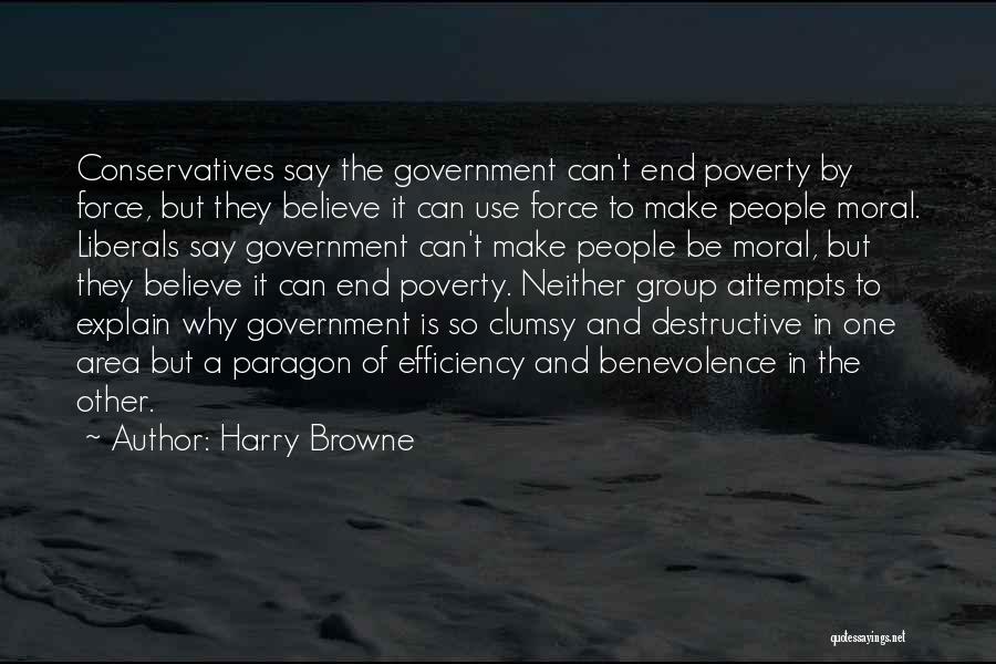 Liberals And Conservatives Quotes By Harry Browne
